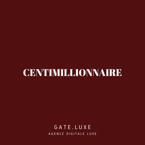 CENTIMILLIONNAIRE