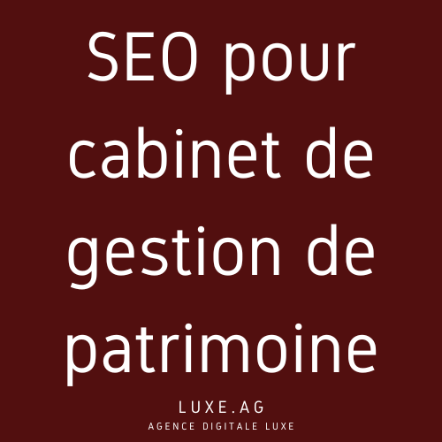 gestion de patrimoine et SEO