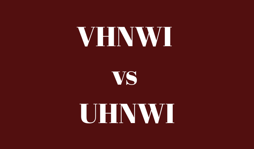 VHNWI - VHNWI vs UHNWI